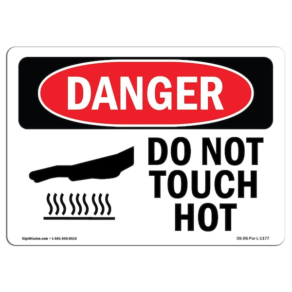 Signmission OSHA Danger Sign, Do Not Touch Hot, 10in X 7in Rigid Plastic, 10" W, 7" H, Landscape OS-DS-P-710-L-1177 - main
